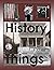 History in Things