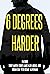 6 Degrees Harder: A Crime T...