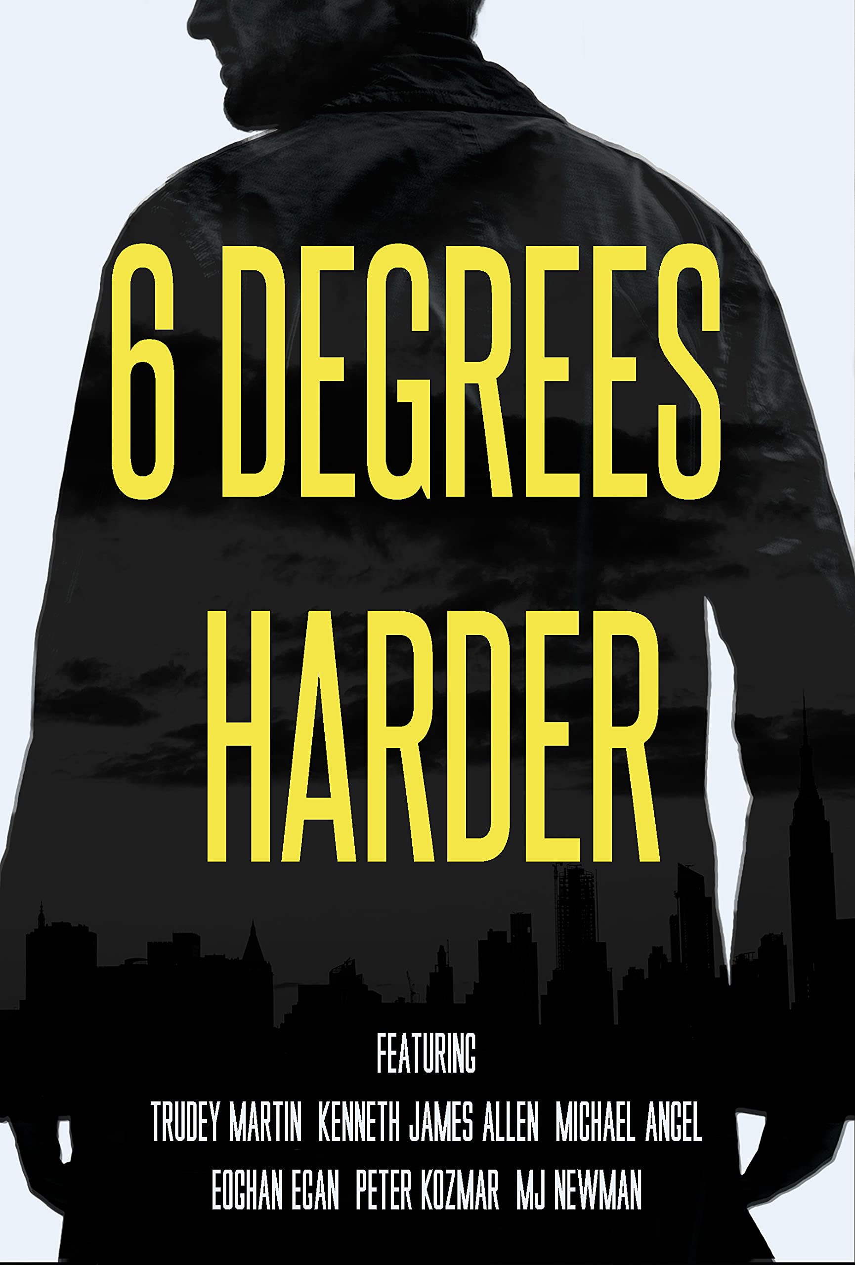 6 Degrees Harder: A Crime Thriller Anthology (Kindle Edition)