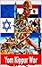 Yom Kippur War: Arab Israel...