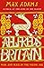 Aelfred's Britain: War and Peace in the Viking Age (The Founders of Britain Quartet)