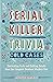 Serial Killer Trivia by Michelle Kaminsky Serial Killer Trivia by Michelle Kaminsky