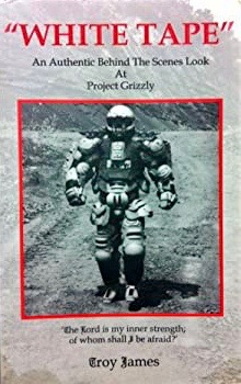 White Tape: An Authentic Behind the Scenes Look at Project Grizzly (Paperback)