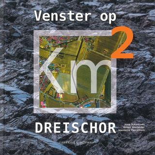 Venster op km2 Dreischor (Hardcover)