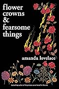 Flower Crowns and Fearsome Things
