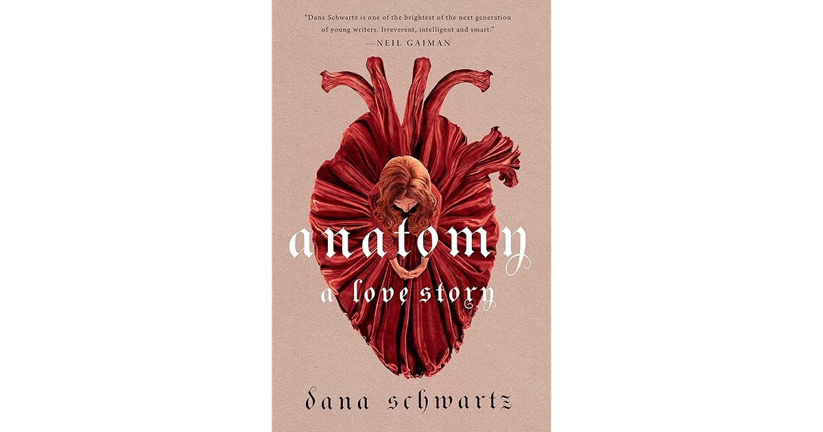 Anatomy A Love Story by Dana Schwartz