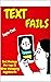 TEXT FAILS & FUNNY M-E-M-E-...