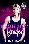 Protecting Braden