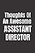 Thoughts Of An Awesome Assi...