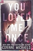 You Loved Me Once