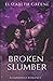 Broken Slumber: A Darkhills...