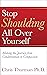 Stop Shoulding All Over Yourself: Making the Journey from Condemnation to Compassion