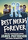 Best Nerds Forever by James  Patterson