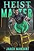 Heist Master