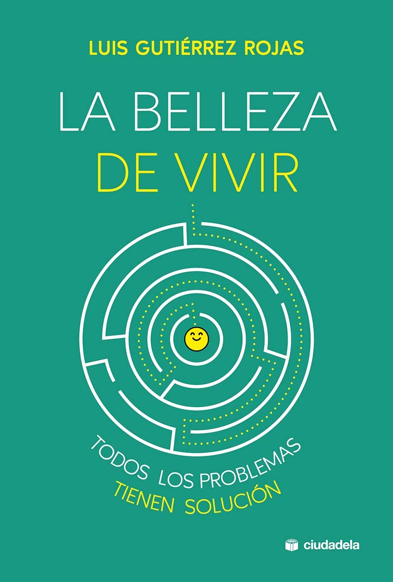 La belleza de vivir: Todos los problemas tienen solución (Paperback)