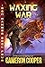 Waxing War (Iron Hammer Boo...