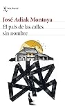 El país de las calles sin nombre (Biblioteca Breve) (Spanish Edition)