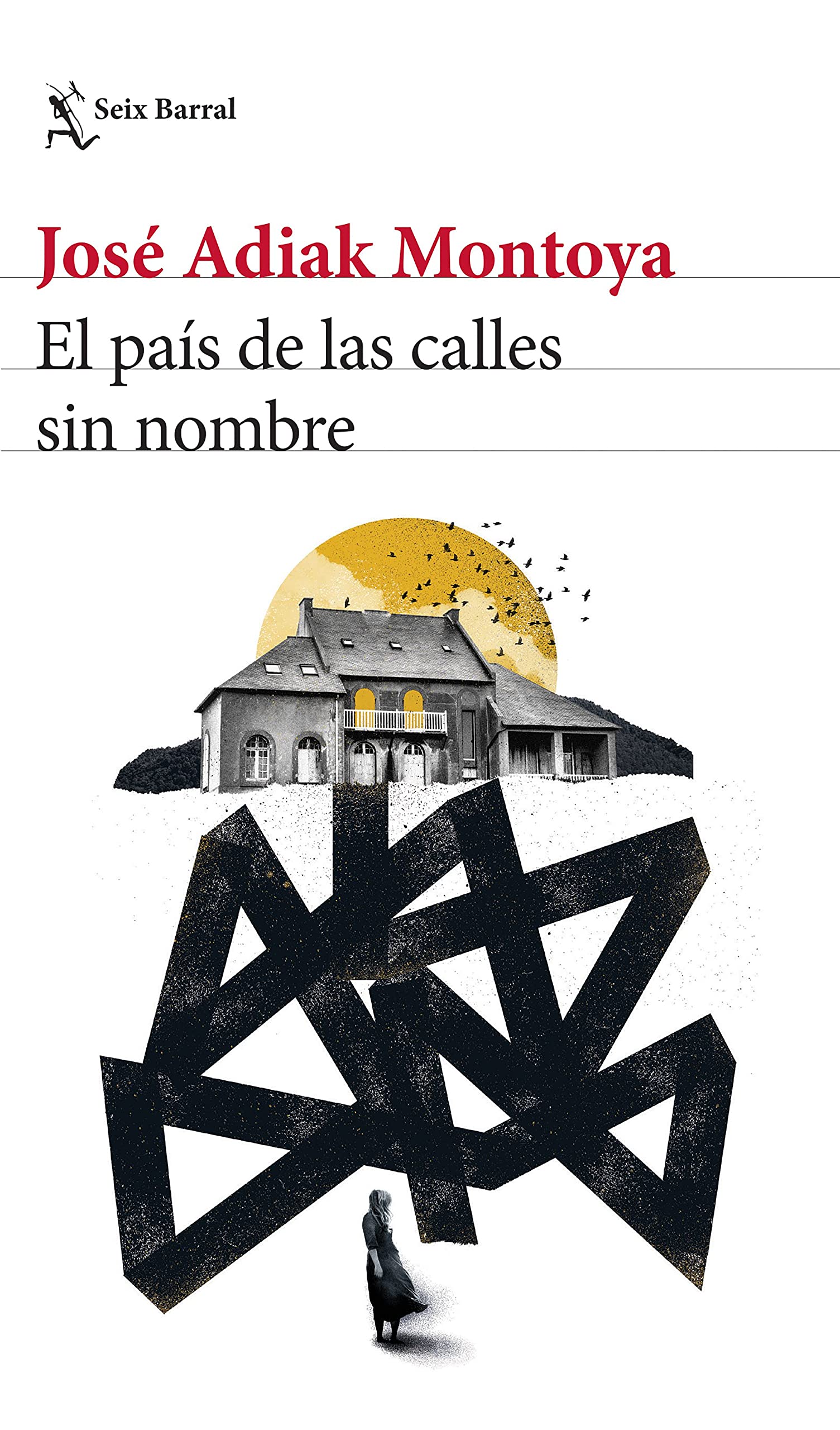 El país de las calles sin nombre (Biblioteca Breve) (Spanish Edition)