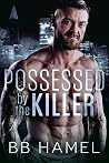 Possessed by the ...