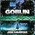 Goblin: A Novel in Six Novellas
