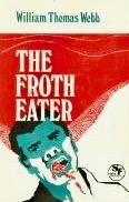 The Froth Eater (Hardcover)
