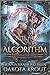 Algorithm (Artorian's Archives, #7)
