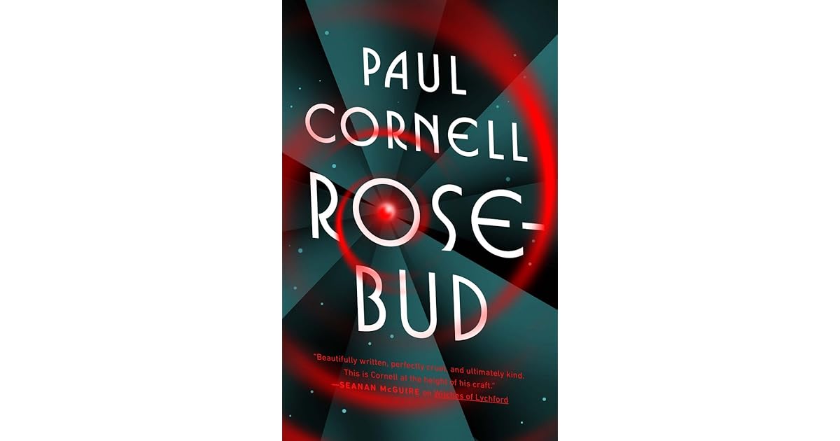Rosebud by Paul Cornell
