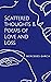 Scattered Thoughts & Poems of Love and Loss by Mercedes   García