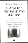 O ano do pensamento mágico by Joan Didion