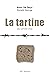 La tartine: Un histoire vraie