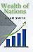 The Wealth of Nations : World's first collected descriptions of what builds nations' wealth