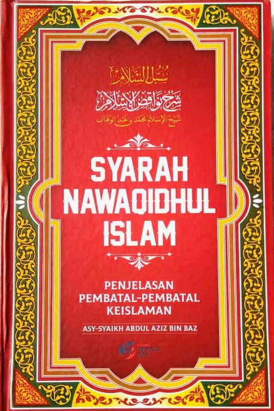 Syarah Nawaqidhul Islam (Hardcover)