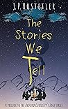 The Stories We Tell (Around Curiosity's Edge, 0.5)