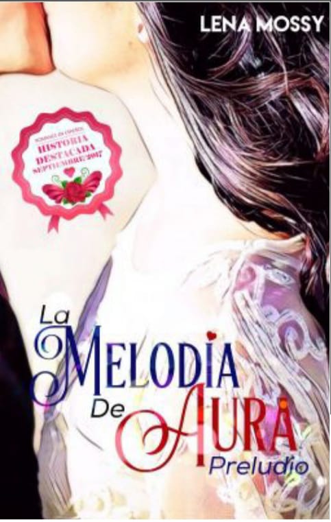 La melodía de Aura: Preludio (Aura, #1)