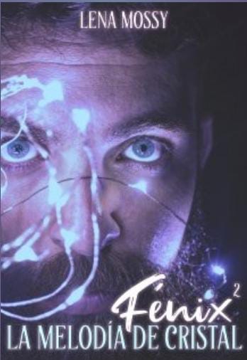 La melodía de Cristal: Fénix II (Cristal, #3)
