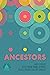 Ancestors (Boston Review / Forum Book 16)