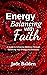 Energy Balancing with Faith by Jade Balden