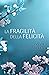 La fragilità della felicità by Sveva Macchiarella La fragilità della felicità by Sveva Macchiarella