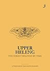 Upper Heleng: The Forest Beloved by Time Upper Heleng: The Forest Beloved by Time