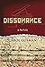 Dissonance: A Novel