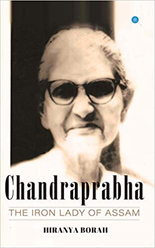 Chandraprabha: The Iron lady of Assam