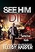 See Him Die (The Detective ...