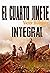 EL CUARTO JINETE INTEGRAL (Spanish Edition)