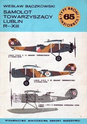 Samolot towarzyszący Lublin R-XIII (Typy Broni i Uzbrojenia #65)
