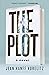 The Plot (The Book Series, #1)