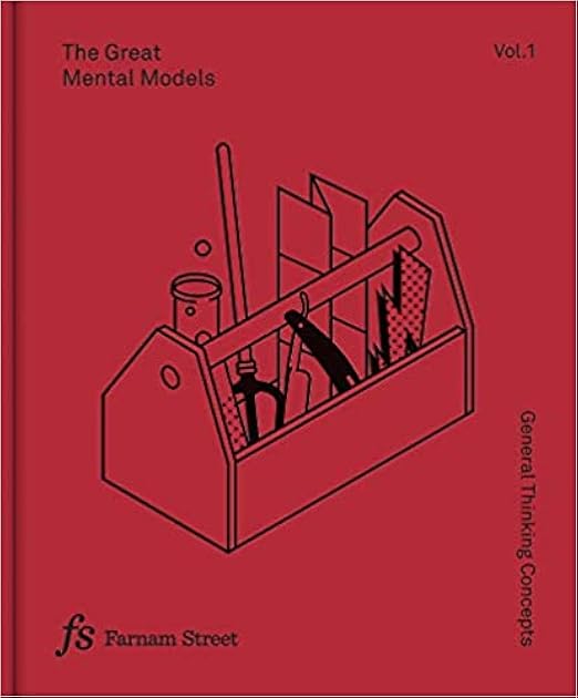 The Great Mental Models: General Thinking Concepts