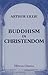 Buddhism in Christendom: Or...