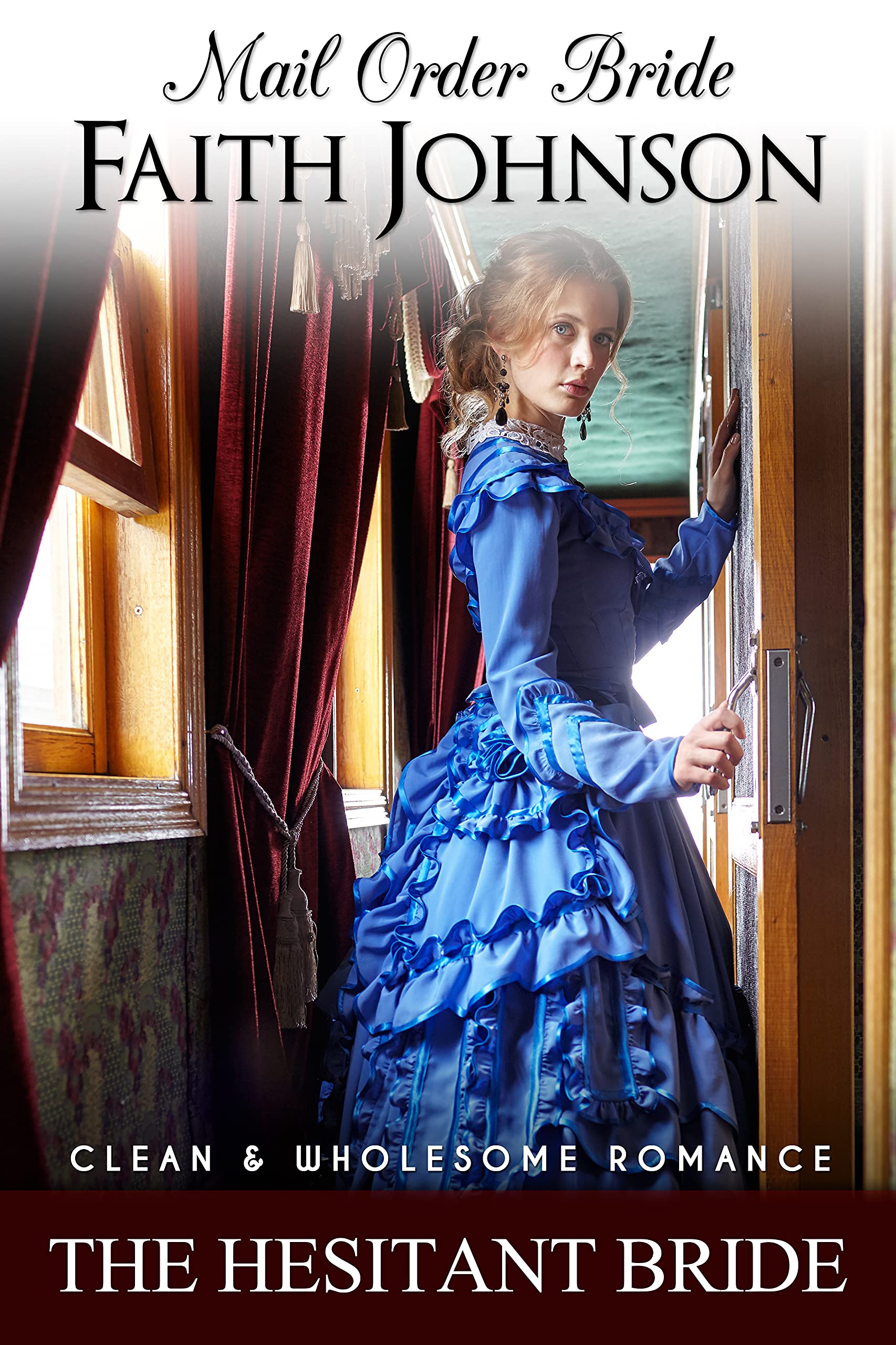 The Hesitant Bride (Spring Mail Order Brides)