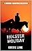 Holster Holiday - a classic...
