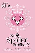 So I'm a Spider, So What?, Chapter 51.2 (So I'm a Spider, So What?